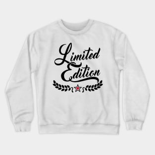 Limited Edition Crewneck Sweatshirt